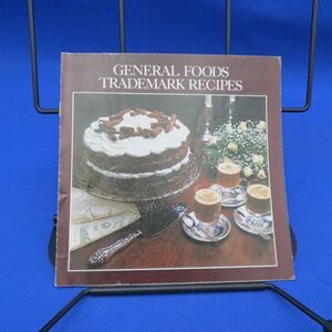 General Foods Trademark Recipes Booklet 1982 Vintage Cookbook GF16